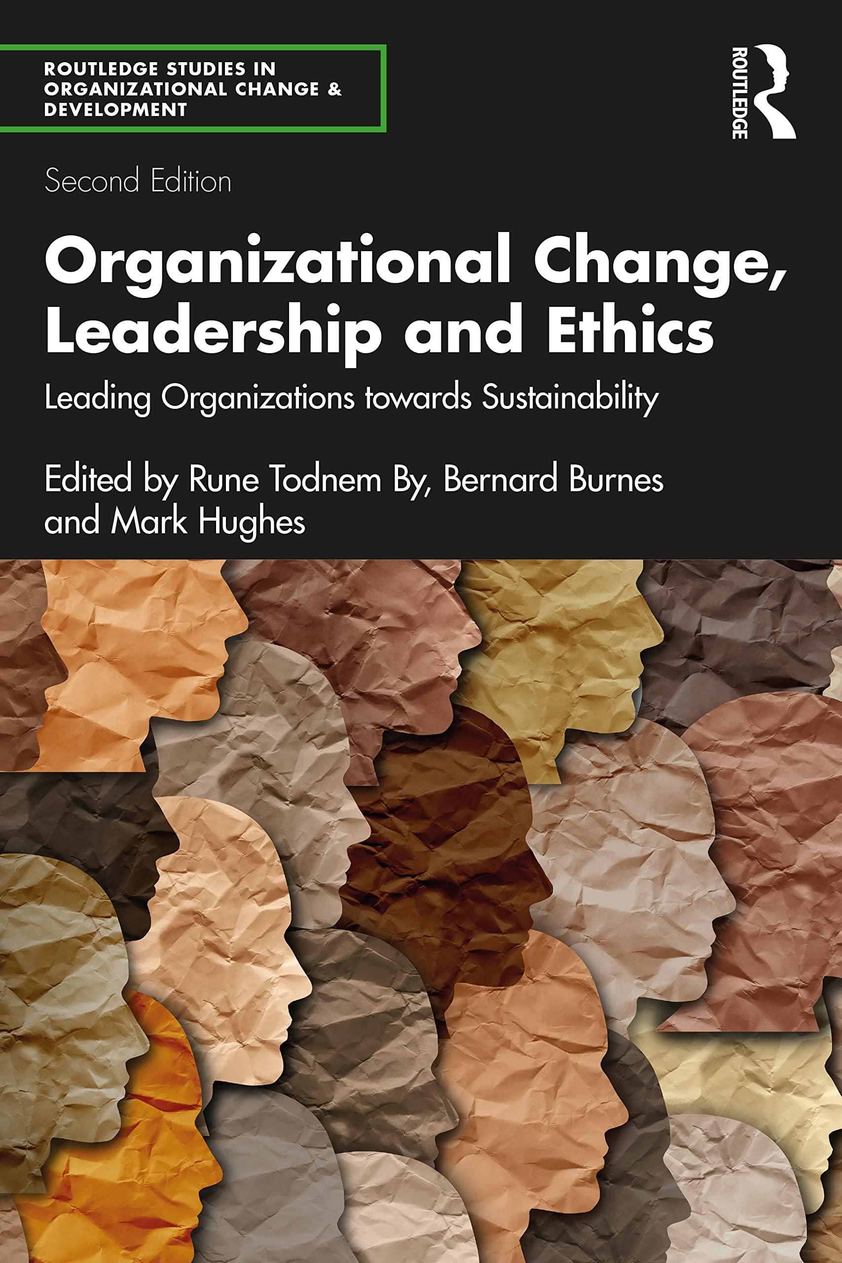 organizational change leadership and ethics routledge studies in organizational change and development 2nd