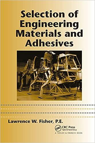 selection of engineering materials and adhesives 1st edition p.e. fisher 036739300x, 978-0367393007