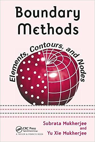 boundary methods elements contours and nodes 1st edition subrata mukherjee, yu xie mukherjee, lynn faulkner