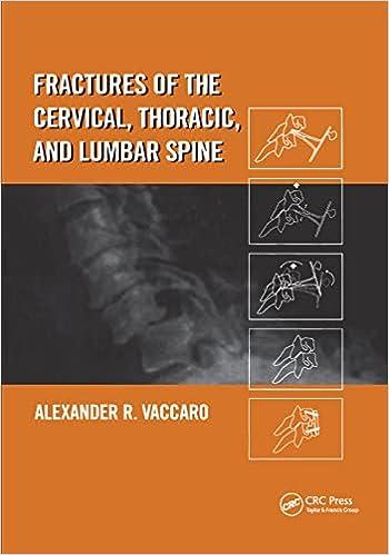 fractures of the cervical thoracic and lumbar spine 1st edition alexander r. vaccaro 0367395797,