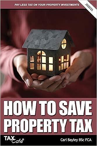 how to save property tax 2020 edition carl bayley 1911020595, 978-1911020592