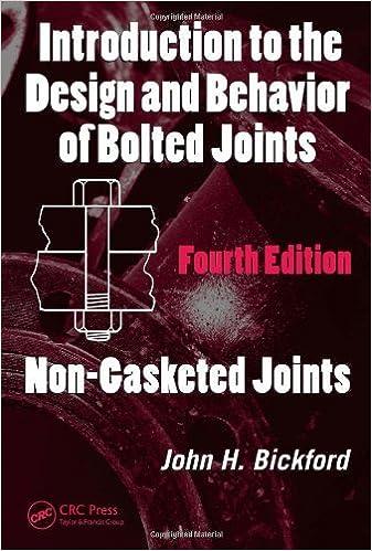 introduction to the design and behavior of bolted joints non casketed joints 1st edition bickford, john h