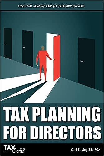 tax planning for directors 1st edition carl bayley 1911020749, 978-1911020745