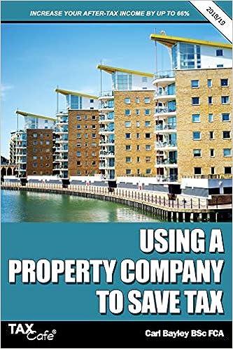 using a property company to save tax 2018 edition carl bayley 1911020242, 978-1911020240