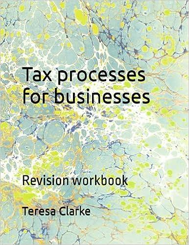 tax processes for businesses 1st edition teresa clarke b0c51pk85j, 979-8394456602