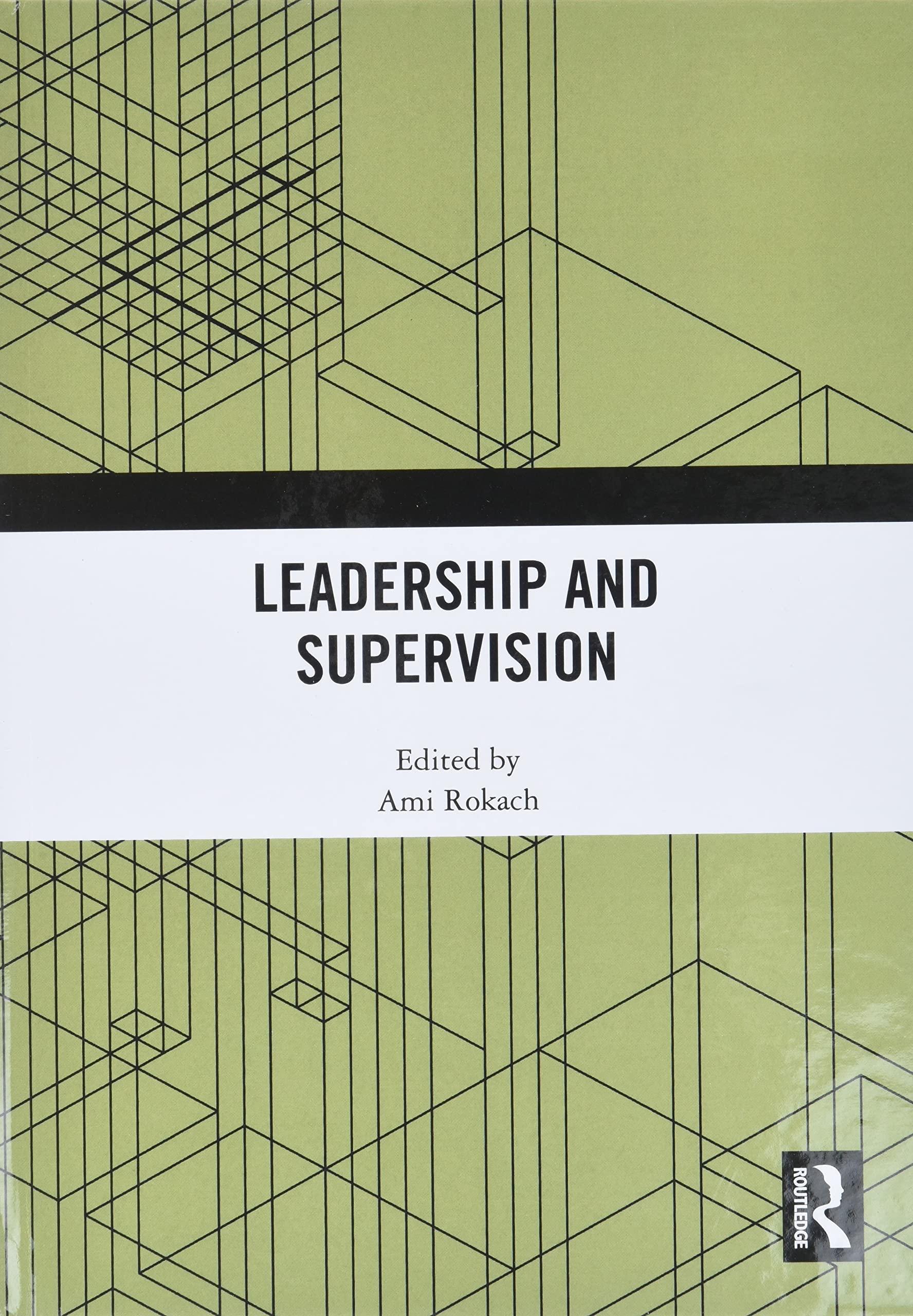 leadership and supervision 1st edition ami rokach 1032153156, 978-1032153155
