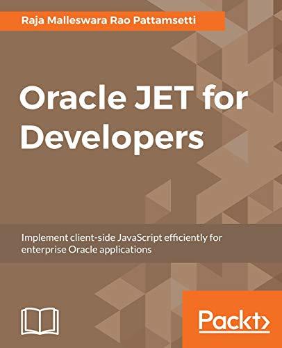 oracle jet for developers implement client side javascript efficiently for enterprise oracle applications 1st