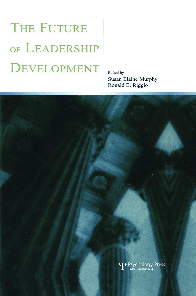 the future of leadership development 1st edition susan elaine murphy, ronald e. riggio 0415654483,