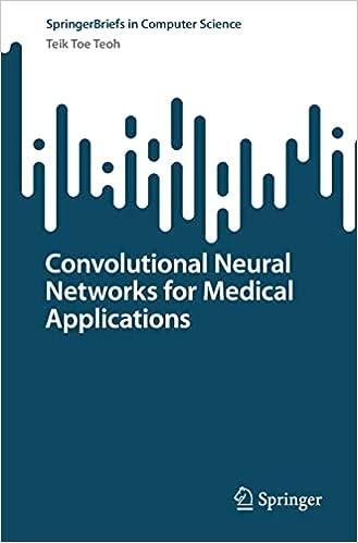 Convolutional Neural Networks For Medical Applications SpringerBriefs In Computer Science
