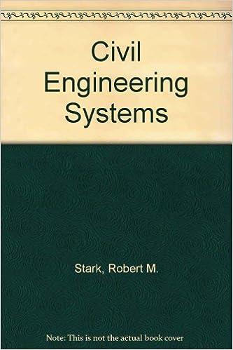 mathematical foundations for design civil engineering systems 1st edition robert m. stark 0070608571,