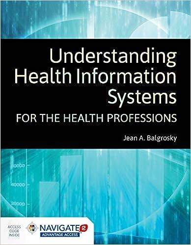 understanding health information systems for the health professions 1st edition jean a balgrosky 1284148629,