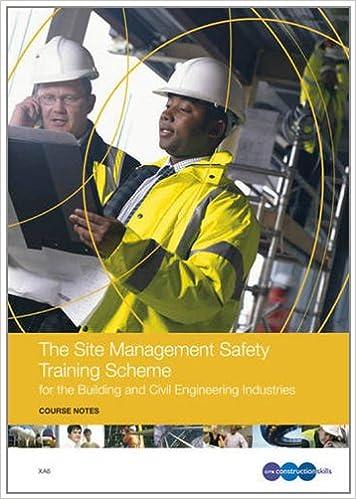 the site management safety training scheme for the building and civil engineering industries course notes 1st