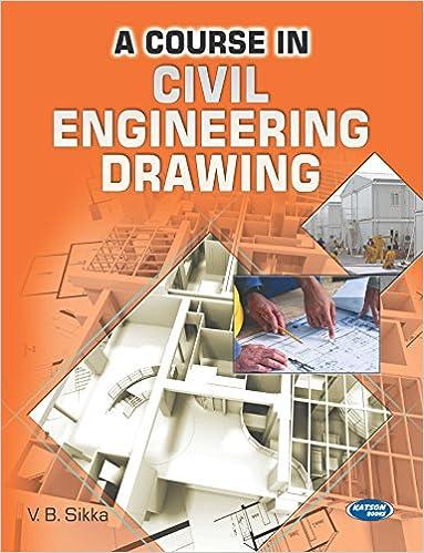 a course in civil engineering drawing 1st edition v.b. sikka 9350142724, 978-9350142721