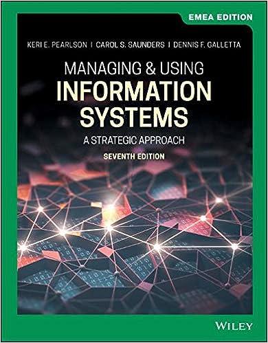 managing and using information systems a strategic approach 7th emea edition keri e. pearlson 978-1119668251