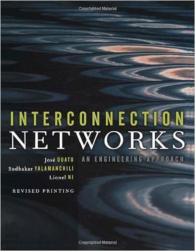 interconnection networks an engineering approach 1st edition jose duato, sudhakar yalamanchili, lionel ni