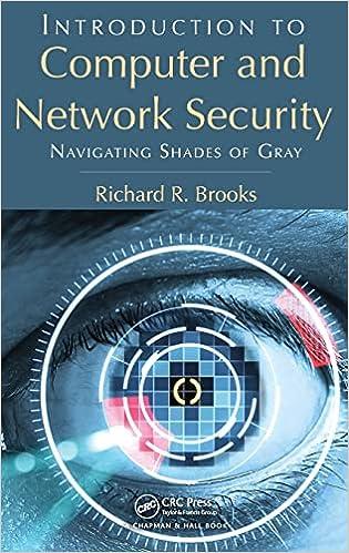 introductions to computer and network security navigating shades of gray 1st edition richard r. brooks