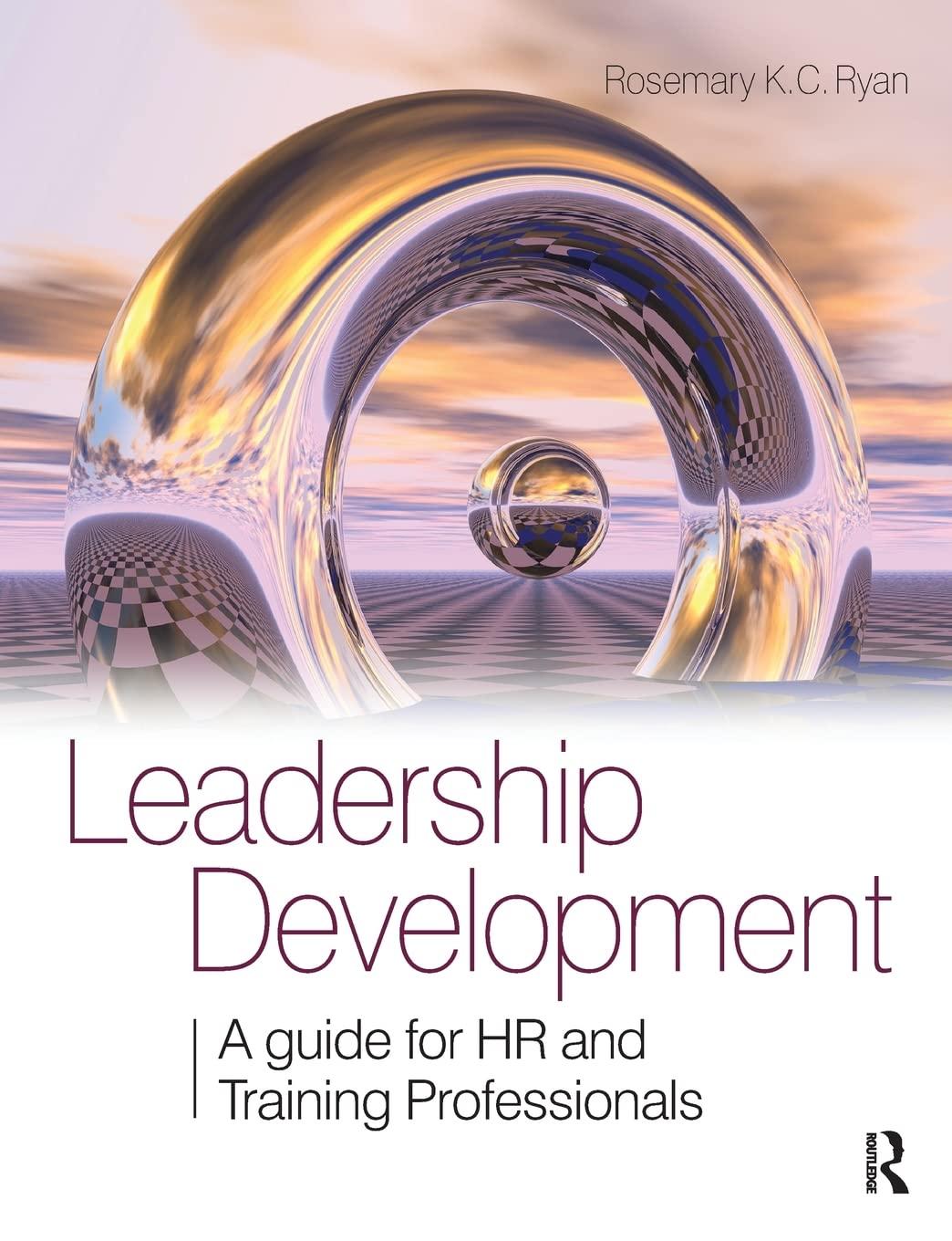 leadership development a guide for hr and training professionals 1st edition rosemary ryan 0750681934,