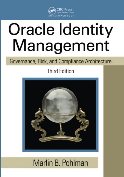 oracle identity management governance risk and compliance architecture 3rd edition marlin b. pohlman
