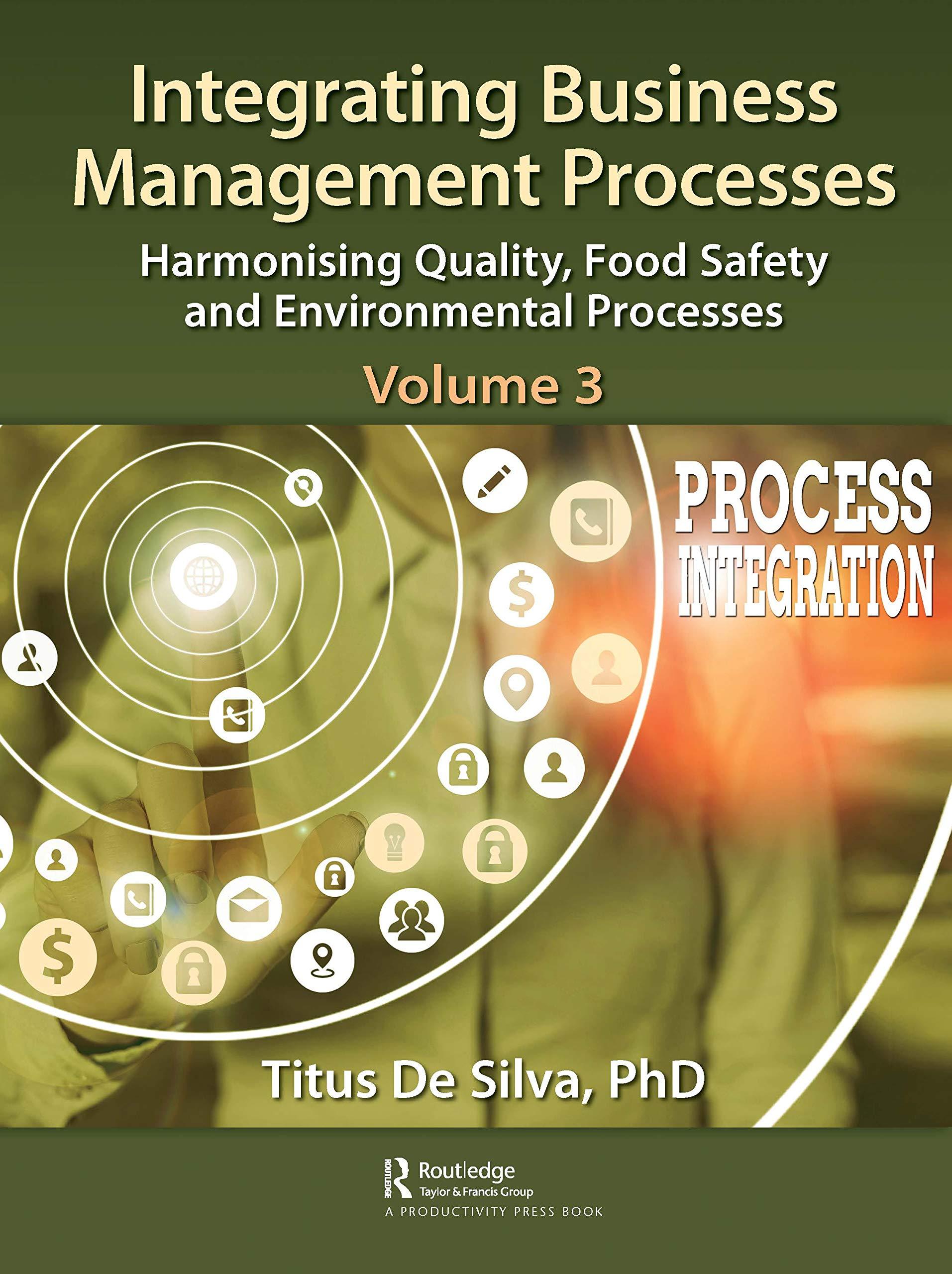 integrating business management processes harmonising quality food safety and environmental processes volume