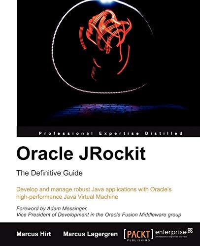 oracle jrockit the definitive guide 1st edition marcus hirt, marcus lagergren 1847198066, 978-1847198068