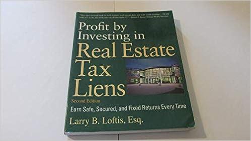 profit by investing in real estate tax liens earn safe, secured and fixed returns every time 2nd edition