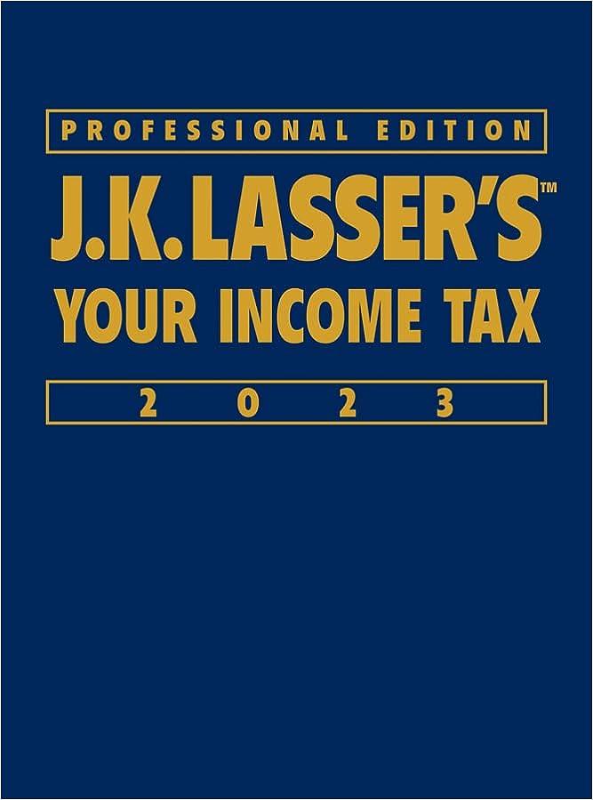 your income tax 2023 2023 edition j.k. lasser institute 1394157711, 978-1394157716