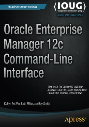 oracle enterprise manager 12c command line interface 1st edition kellyn pot'vin, seth miller, ray smith