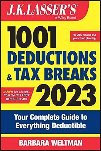 1001 deductions and tax breaks 2023 2023 edition barbara weltman 1119931185, 978-1119931188