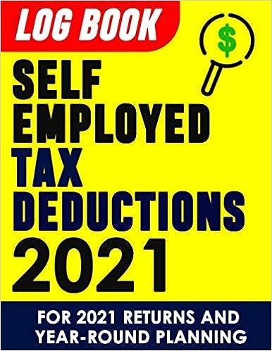self employed tax deductions 2021 2021 edition easy life press b08tq4t4zm, 979-8597539829