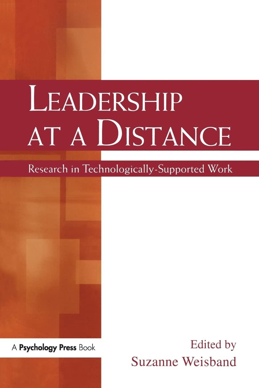 leadership at a distance research in technologically supported work 1st edition suzanne p. weisband