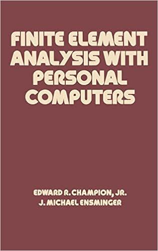 finite element analysis with personal computers 1st edition edward r. champion, lynn faulkner 0824779819,