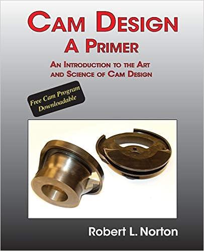 cam design a primer an introduction to the art and science of cam design 1st edition robert l norton