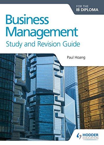 business management for the ib diploma study and revision guide 1st edition paul hoang 1471868427,