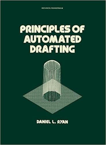 principles of automated drafting 1st edition daniel l. ryan, lynn faulkner 0824771753, 978-0824771751