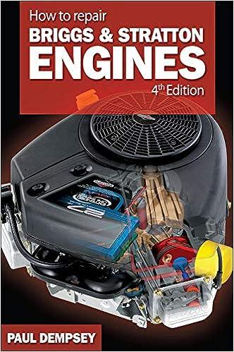 how to repair briggs and stratton engines 4th edition paul dempsey 0071493255, 978-0071493253