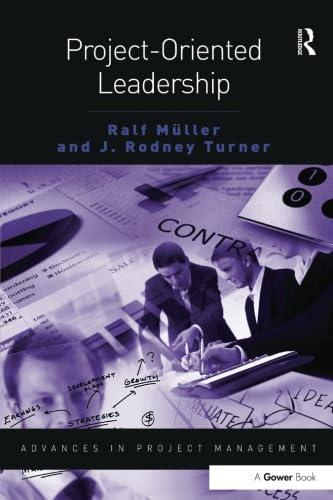 project oriented leadership 1st edition ralf müller, j rodney turner 0566089238, 978-0566089237