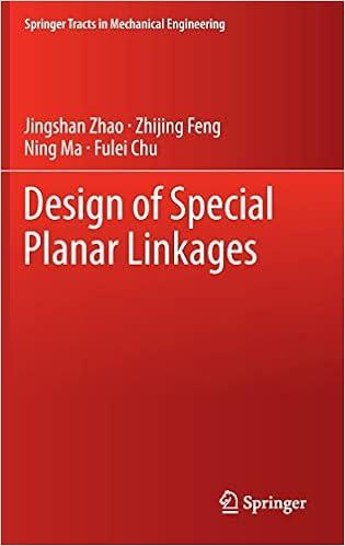 design of special planar linkages 1st edition jingshan zhao, zhijing feng, ning ma, fulei chu 3642384471,