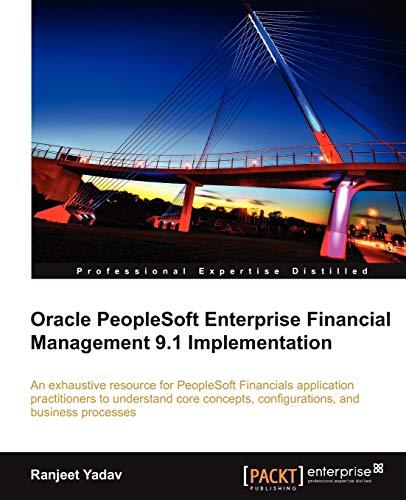oracle peoplesoft enterprise financial management 9.1 implementation 1st edition ranjeet yadav 1849681465,