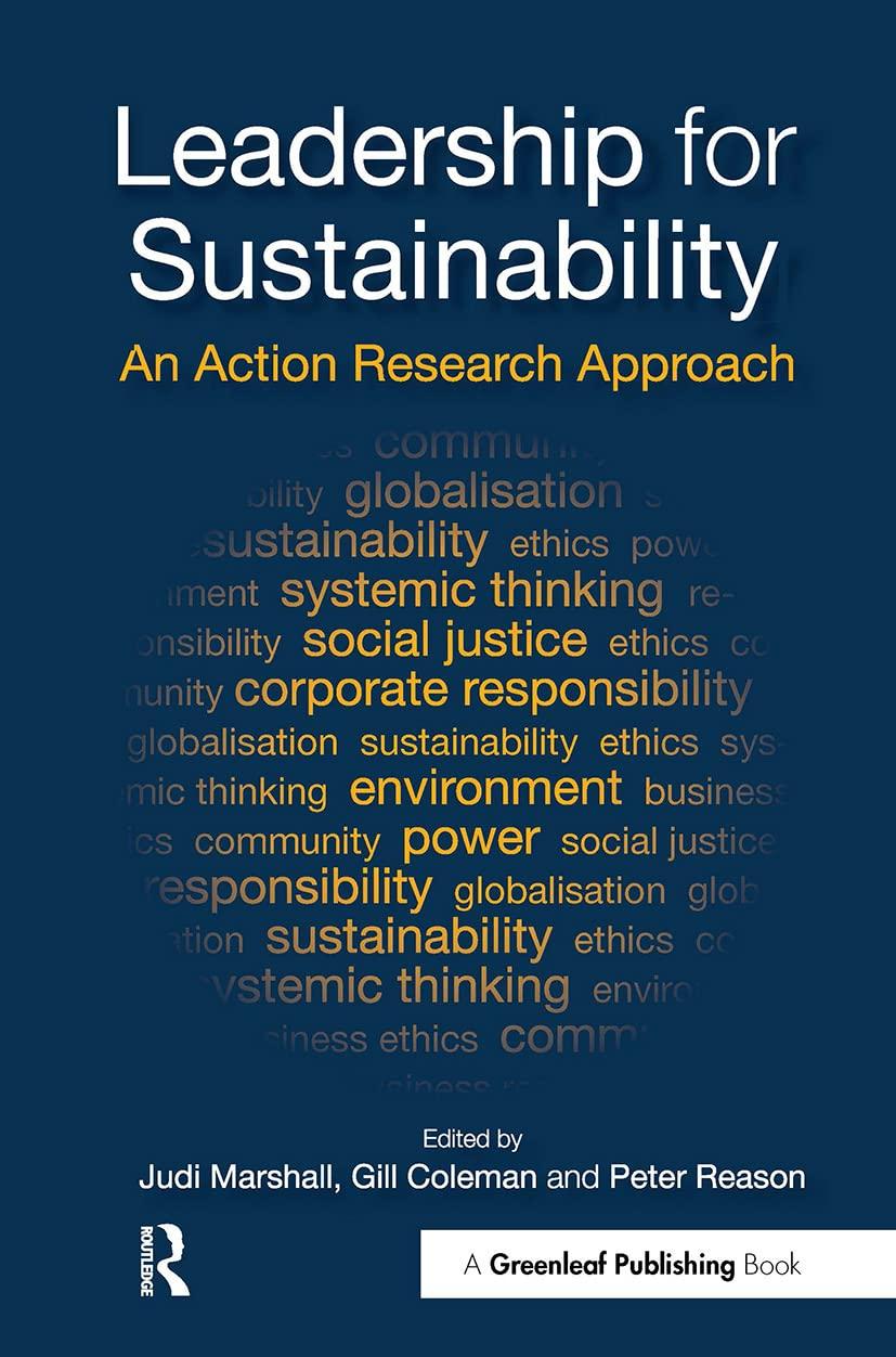leadership for sustainability an action research approach 1st edition judi marshall, gill coleman, peter
