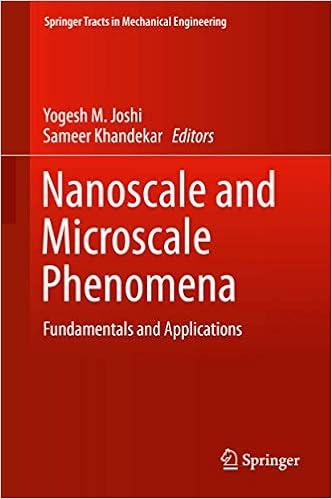 nanoscale and microscale phenomena fundamentals and applications 1st edition yogesh m. joshi, sameer