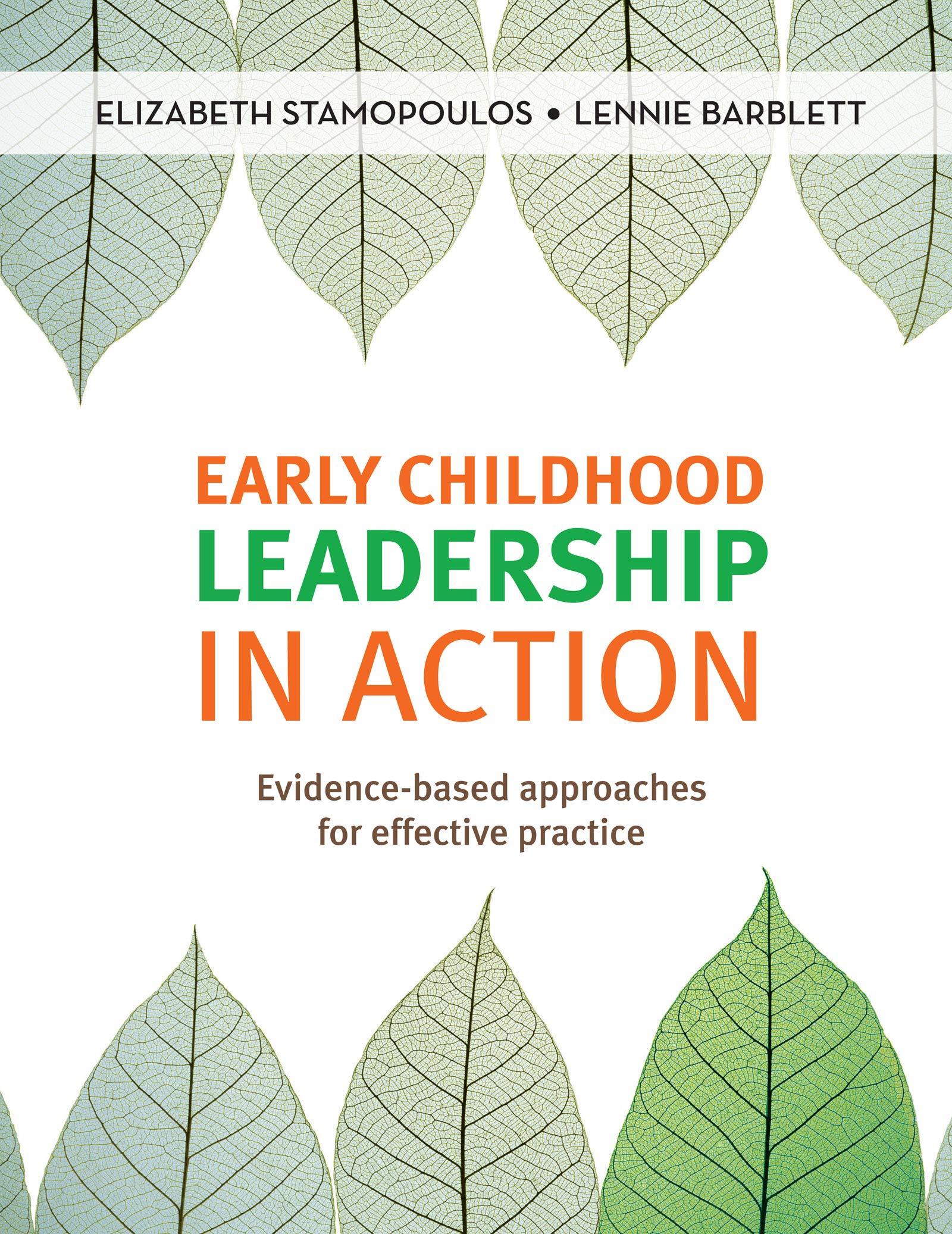 early childhood leadership in action: evidence-based approaches for effective practice 1st edition lennie