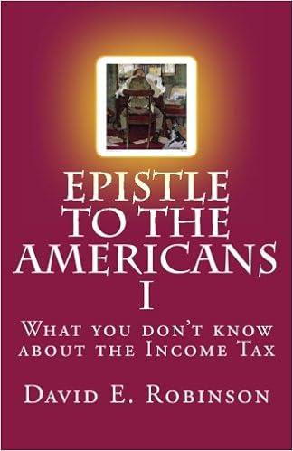 epistle to the americans i what you do not  know about the income tax 1st edition david e. robinson