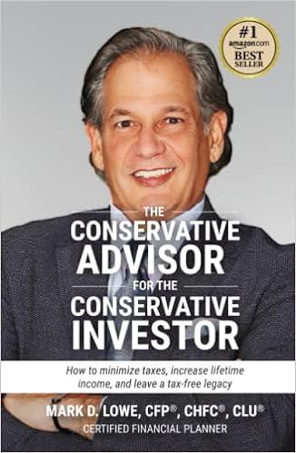 the conservative advisor for the conservative investor how to minimize taxes increase lifetime income and