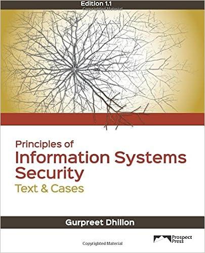 principles of information systems security text and cases 1st edition gurpreet dhillon 194315323x,