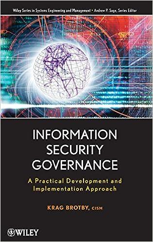 information security governance a practical development and implementation approach 1st edition krag brotby