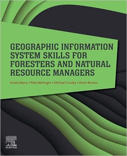 geographic information system skills for foresters and natural resource managers 1st edition krista merry,