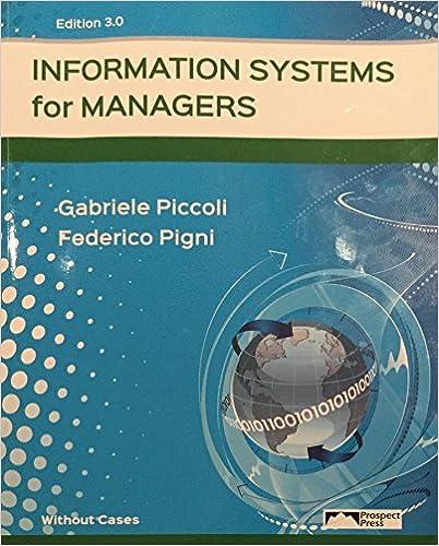 information systems for managers 3rd edition gabriele piccoli, federico pigni 1943153078, 978-1943153077