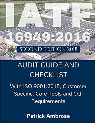 iatf 16949 2016 plus iso 9001 2015 audit guide and checklist with iso 9001 customer specific core tools and