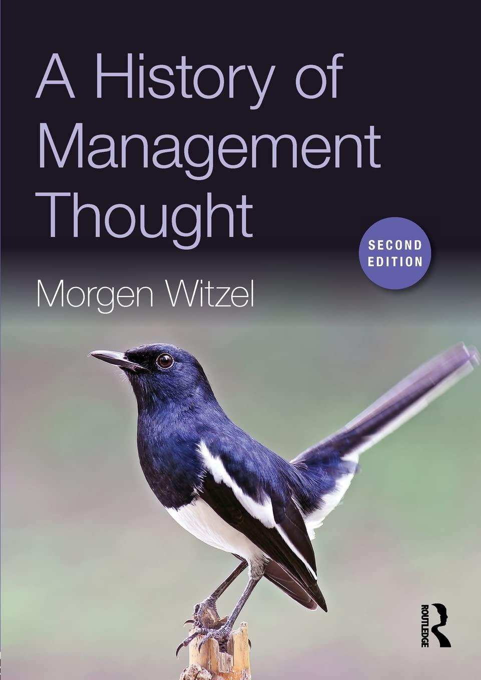 a history of management thought 2nd edition morgen witzel 1138911631, 978-1138911635