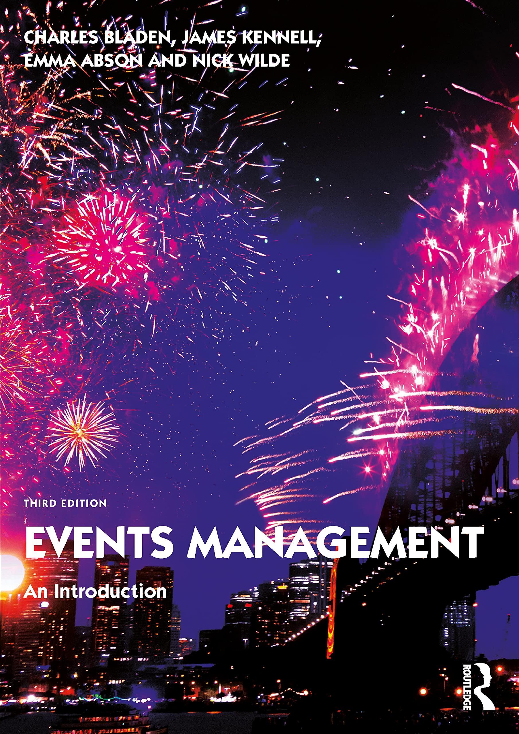 events management an introduction 3rd edition charles bladen, james kennell, emma abson, nick wilde